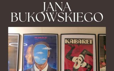 Wystawa plakatów filmowych z kolekcji Jana Bukowskiego