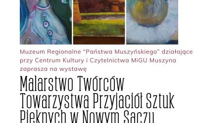 Wystawa: Malarstwo Twórców Towarzystwa Przyjaciół Sztuk Pięknych w Nowym Sączu