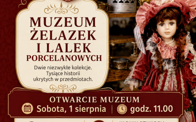 Otwarcie Muzuem Żelazek i Lalek Porcelanowych