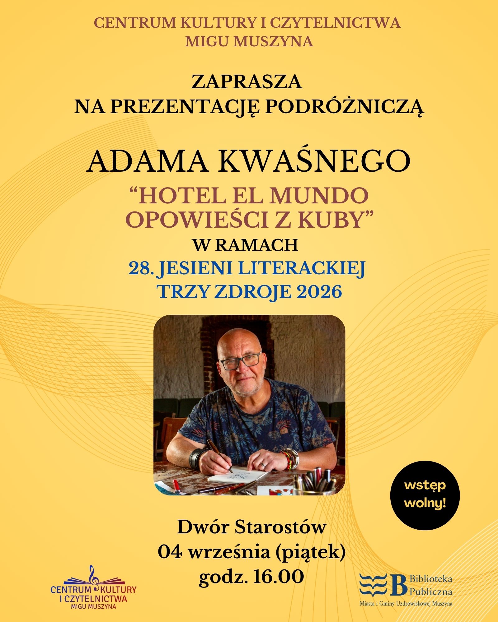 28. Jesień Literacka Trzy Zdroje - prezentacja podróżnicza Adama Kwaśnego