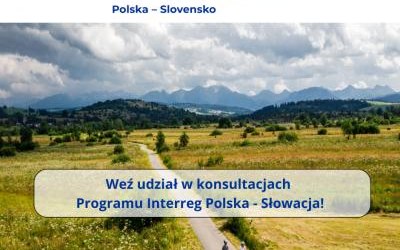 Przyszłość programu Interreg Polska – Słowacja – liczymy na Twój głos!