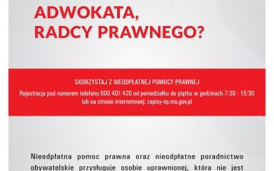 Potrzebujesz bezpłatnej pomocy adwokata, radcy prawnego?