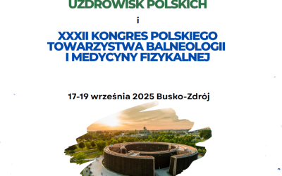 XXXI Kongres Uzdrowisk Polskich oraz XXXII Kongres PolskiegoTowarzystwa Balneologii i Medycyny Fizykalnej - zapisy do 20 lipca