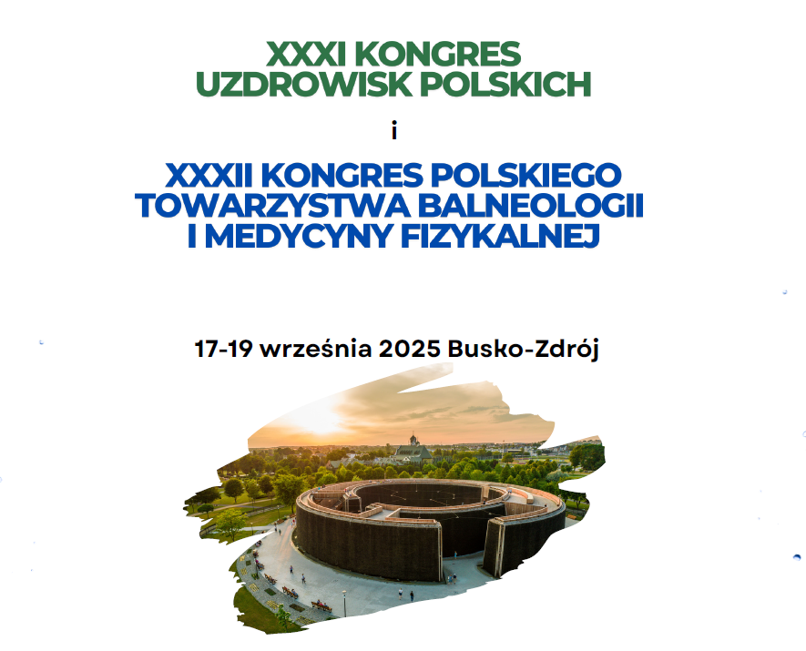 XXXI Kongres Uzdrowisk Polskich oraz XXXII Kongres PolskiegoTowarzystwa Balneologii i Medycyny Fizykalnej - zapisy do 20 lipca